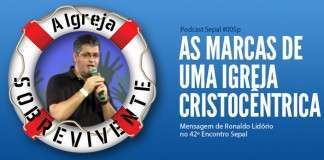 Sepal005p: Ronaldo Lidório – As marcas de uma igreja cristocêntrica