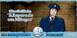 NB037: CineGalileia – À Espera de um Milagre