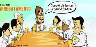 BTCast 054: Arrebatamento