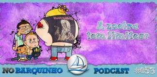 NB053: A zoeira tem limites?