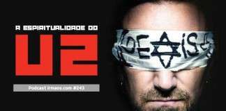 243: A Espiritualidade do U2