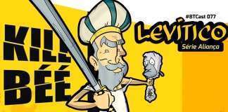 BTCast 077: Levítico