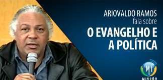 MI138: Ariovaldo Ramos sobre o Evangelho e a Política