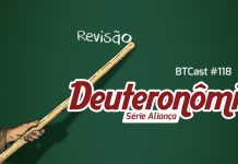 BTCast 118: Deuteronômio