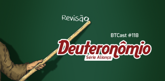 BTCast 118: Deuteronômio