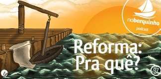 NB097: Reforma: pra quê?