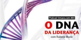 84: O DNA da Liderança