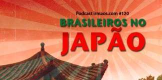 120: Brasileiros no Japão