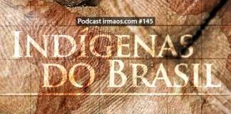 145: Indígenas do Brasil