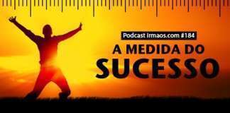 184: A medida do sucesso