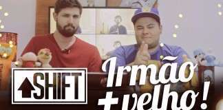 Shift: Comentários e um Irmão mais velho