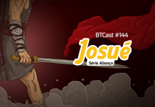 BTCast 144: Josué