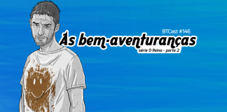 BTCast 146: As Bem-aventuranças (parte 2)