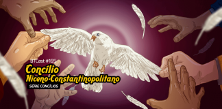 BTCast 165: O Credo Niceno-Constantinopolitano