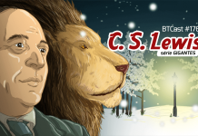 BTCast 176: C. S. Lewis