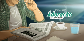 BTCast 190: Adoração