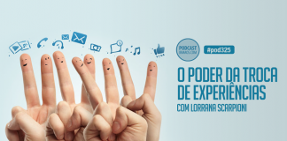 325: O poder da troca de experiências