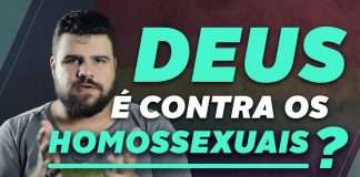 DEUS É CONTRA OS HOMOSSEXUAIS?