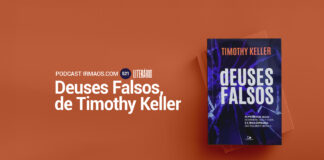 521: Deuses falsos – Timothy Keller – Literário 046