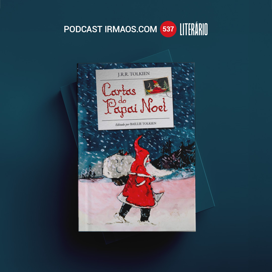 537: Cartas do Papai Noel – J. R. R. Tolkien – Literário 050 episode artwork
