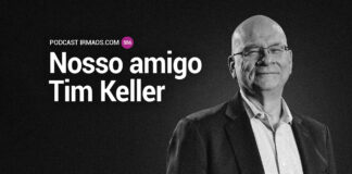 556: Nosso amigo Tim Keller