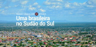 567: Uma brasileira no Sudão do Sul – Jetlag 051