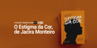 577: O Estigma da Cor – Jacira Monteiro – Literário 060