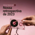 Nossa retrospectiva de 2023