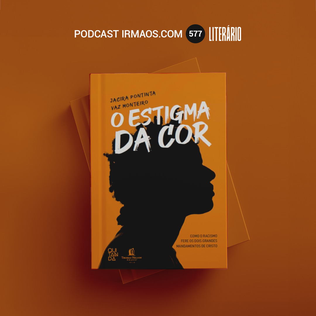 577: O Estigma da Cor – Jacira Monteiro – Literário 060 episode artwork