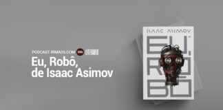 596: Eu, Robô – Isaac Asimov – Literário 065