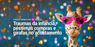 600: Traumas da infância, péssimas compras e girafas no acostamento – Caixinha de Perguntas