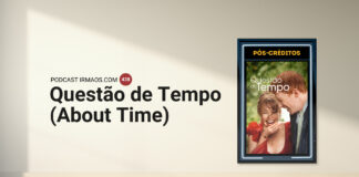 438: Questão de Tempo (About Time, 2013)