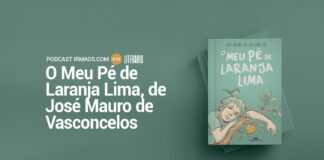 610: O Meu Pé de Laranja Lima – José Mauro de Vasconcelos – Literário 068